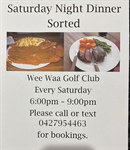 Wee Waa Golf Club dinner Saturday Nights